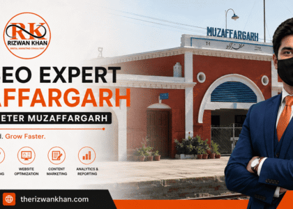 Best SEO Expert Muzaffargarh - Digital Marketer Muzaffargarh
